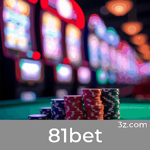 Desbloqueie a Experiência Exclusiva com 81bet